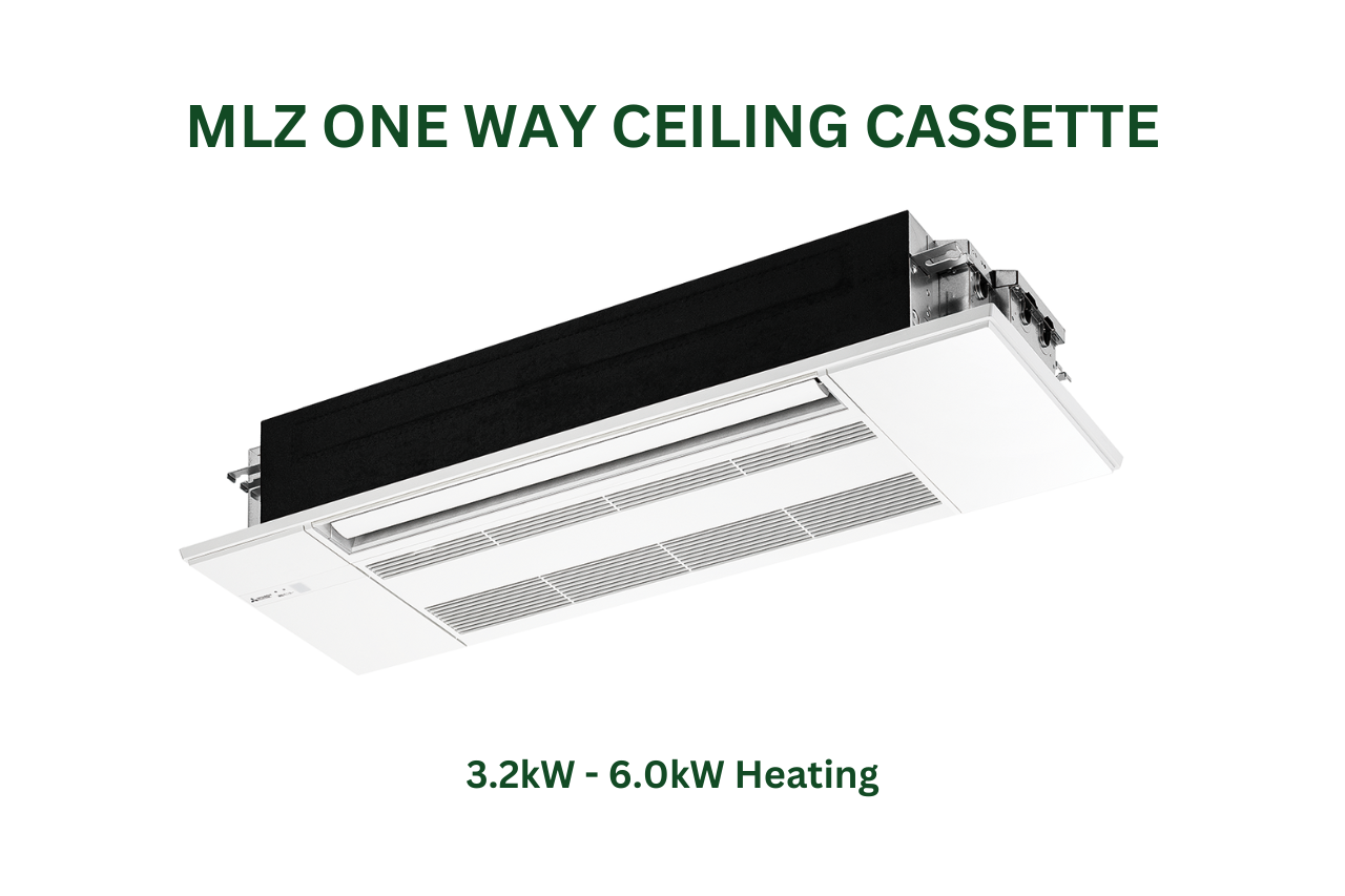Mitsubishi MLZ One Way Ceiling